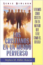 Los cristianos en un mundo perverso, Guia para el líder