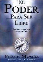 El Poder Para Ser Libre