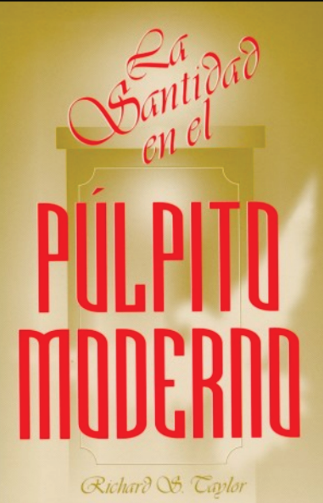 La Santidad en el Púlpito Moderno