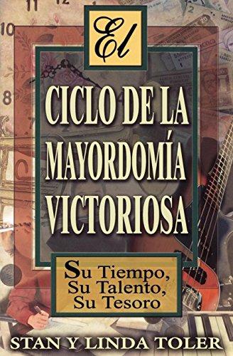 El ciclo de la mayordomía victoriosa