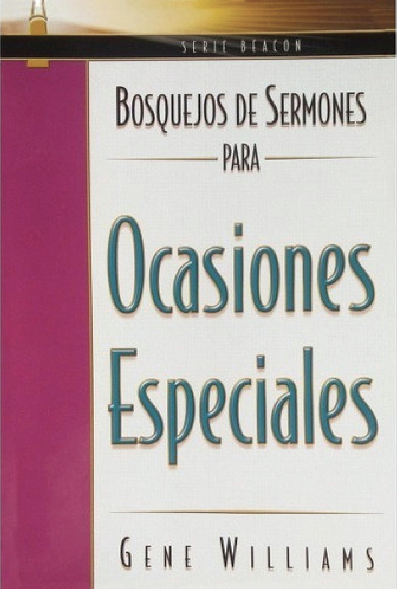 Bosquejos de Sermones para Ocasiones Especiales